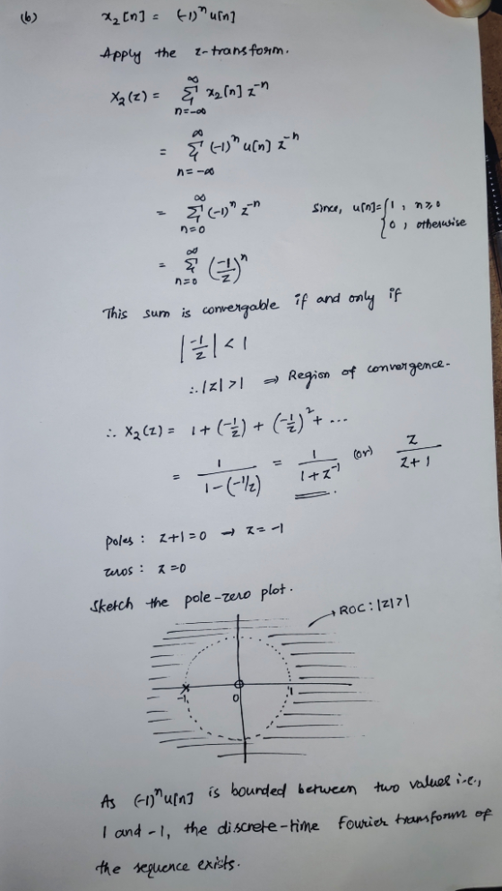 X₂ [n] = f) uin] Apply the z-transform. n=-06 X2(z) = = 422 [n] in 6413 ucn) zi po n=-* - (-)z since, urmatn. since, us