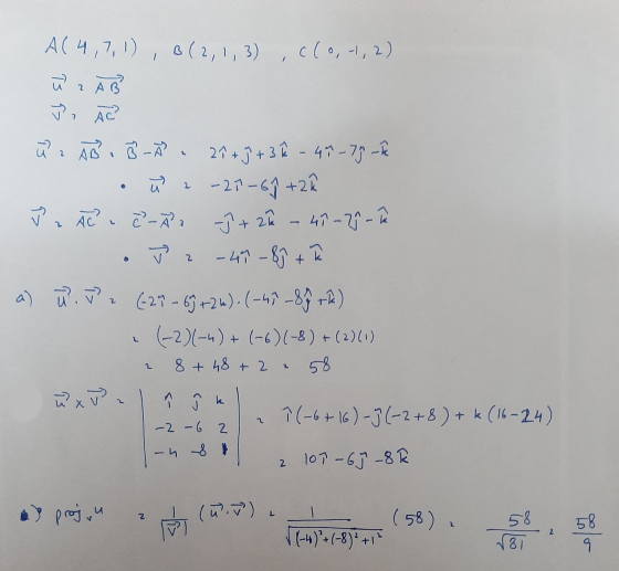 7 AB u 2 A(4,7,1), B(2, 1, 3) , c(0,1,2) u y Ac? un AB. BA 27 + 9 + 3 ² -47-77 _ ^ -21-6] +2 y Ac? 2 - 3 47 - 79 - ya - 4 1 -