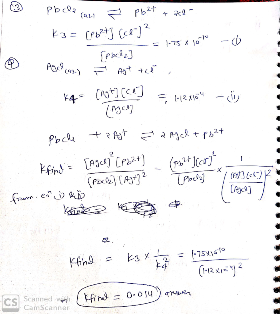 | 6 pbcla casi z pb2t + pcl- K3= [Pb2t] [ce]² - = 1-75 X 10510 - - Spodla] Agch (as) Ť Agt tce i K4 = (Ast] [ce] = 1+12X154 -