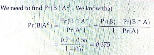 e need to finc Pr( BIA ) PrIA 0.7+0.55 = o.375