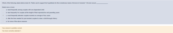 Which of the following observations does Dr. Fisher use to support her hypothesis for the evolutionary basis of divorce in hu