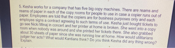 5. Kesha works for a company that has five big copy machines. There are reams and reams of paper in each of the copy rooms fo