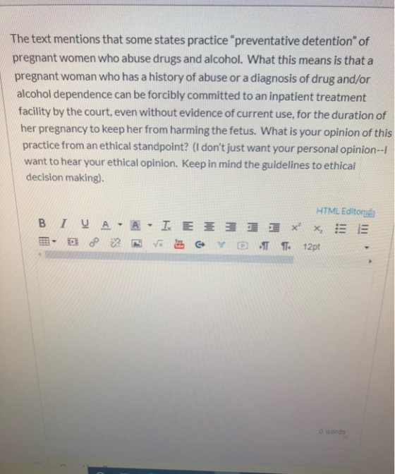 The text mentions that some states practice preventative detention of pregnant women who abuse drugs and alcohol. What this