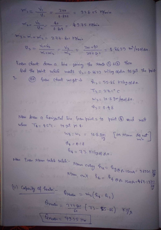 entay ha= hg@p- 1 Soleta - 26931 1 steam est he hf @ P= Isoppa = 467.13 K3 200 228.05 k/min 0.877 miz 40 0.804 49.75 kg/min