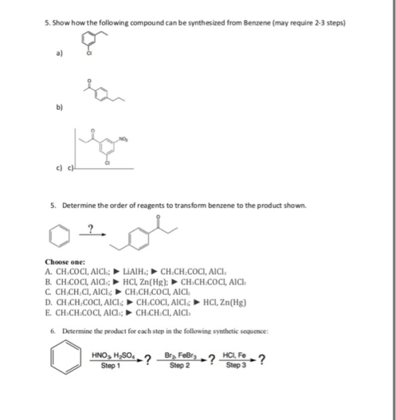 5. Show how the following compound can be synthesized from Benzene (may require 2-3 steps) 5. Determine the order of reagents