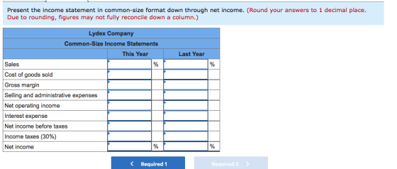 Present the income statement in common-size format down through net income. (Round your answers to 1 decimal place. Due to ro