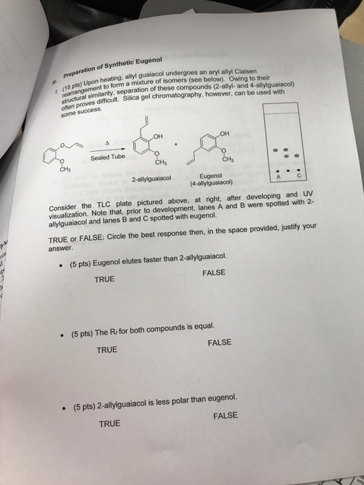 paration of Synthetic Eugenol Upon heating, allyl guaiacol undergoes an aryl allyl Claisen 15 pts) ngilarity, separation of t