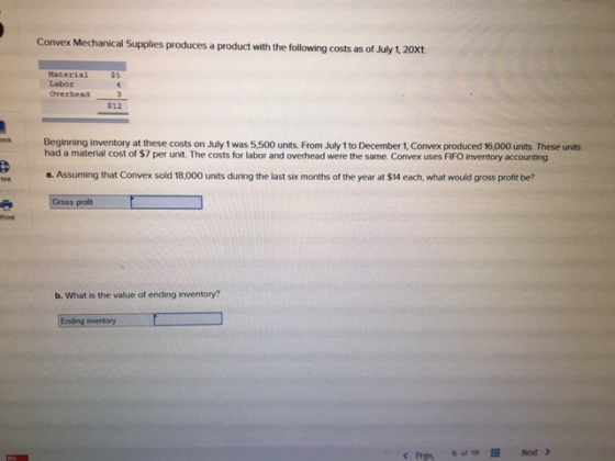 Convex Mechanical Supplies produces a product with the following costs as of July 1 20xt SS Material Labor Overhead Beginning