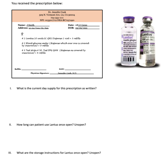 You received the prescription below: Dr. Jennifer Cook 509 N. Vermont Ave, LA, CA 90004 724-555-1111 NPI: 1033017712 DEA:BC72