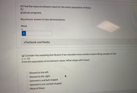 (f) Find the mean enrollment value for the entire population of these 82 graduate programs. Round your answer to two decimal