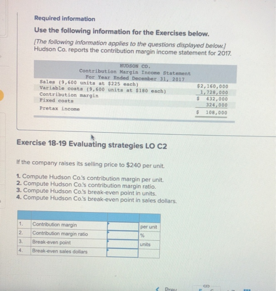 Required information Use the following information for the Exercises below. The following information applies to the question
