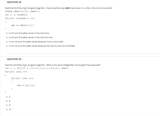 QUESTION 25 Examine the following program segment. Assuming the array table has values in it, what is the correct outcome? do