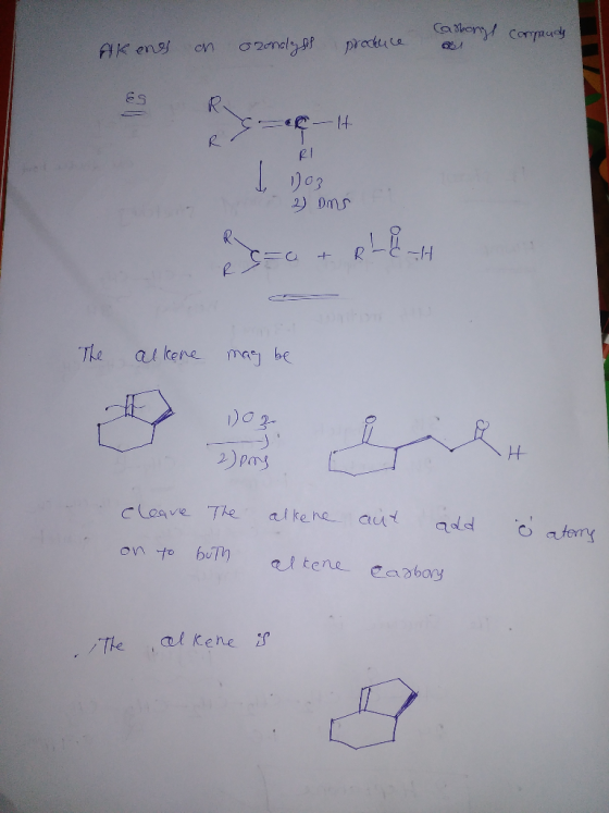 Akeng on orondlyst produce Carbonyl conpandy a es R RT I 1903 2 DMS ex=a + RL EH The alkene mag be 2) por de cleare The alken