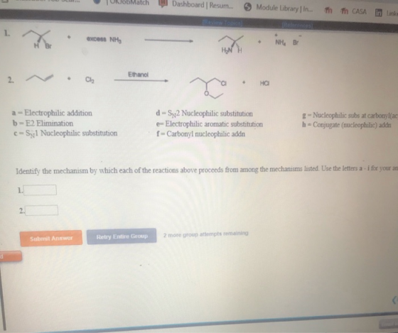 T o mateh Dashboard | Resum... Module Library In... th th CASA In Link EXCESS NH Ethanol • на g - Nucleophilic subs at carbon