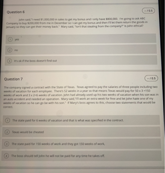 Question 6 (-10.5 John said. I need 51,000,000 in sales to get my bonus and I only have $800,000. Im going to ask ABC Compa