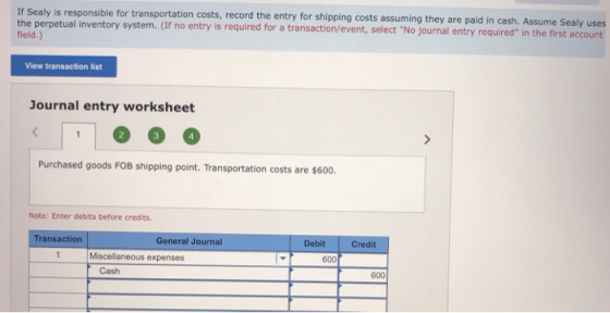 If Sealy is responsible for transportation costs, record the entry for shipping costs assuming they are paid in cash. Assume