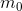 m_0