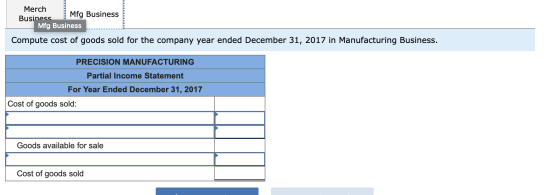Merch Business Mfg Business Mfg Business Compute cost of goods sold for the company year ended December 31, 2017 in Manufactu