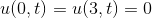 u(0,t) = u(3,t) = 0