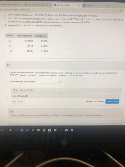 h CO S 31 X 2 Homework WS n g ent3651251 2. incurred factory labor costs of $73.500 of this amount $16.800 related to employe