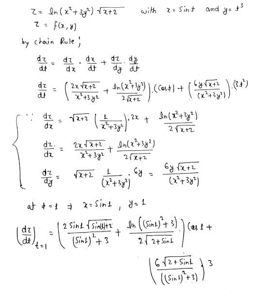 ? X x+2 with x= sint and y= t3 2= ln (x²+ 3y2) Tata ? = f(x,y) by chain Rule; 2 +2 - arata sie en Vat letalo 2x + 10( 7°* b