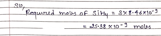 Required moly of Si Hy = 348.46x10^9 ___= 25.38 X10-9 moly