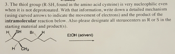 The thiol group (R-SH, found in the amino acid cys