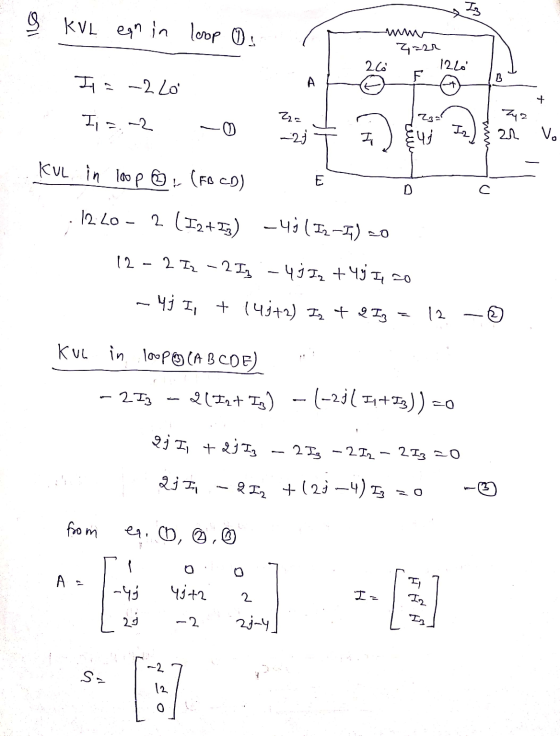 Iz KVL egn in loop Os 260 4:22 1210 F B If = -2 Lo Zyz Ij = -2 Z2= -23 I 21 Vo KuL in loop o. (FB CD) E C 1240 - 2 (I2+Iz) -4