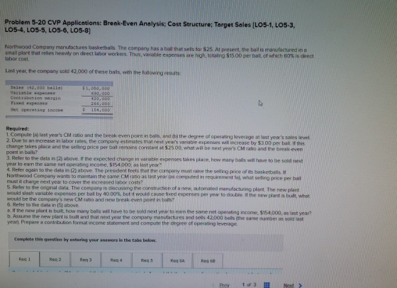 Problem 5-20 CVP Applications: Break-Even Analysis; Cost Structure: Target Sales (LO5-1, LO5-3, L05-4, LO5-5, LO5-6, LO5-8] N