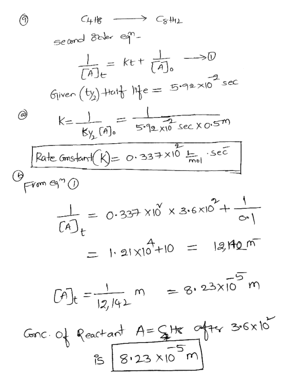 (4th > Cs his second onder ego = kt* The > 5.92x10 sec Given (ty) Huit 174e = © V. )_ _ _ - EX [A]o 5-92x10 sec x0.5m Rate Co