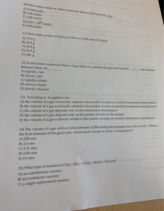 10) How many moles of carbon atoms are there in 0.500 mole of CaH-2 A) 0.500 moles B) 1.00 moles C) 3.00 moles D) 6.02 x 1023