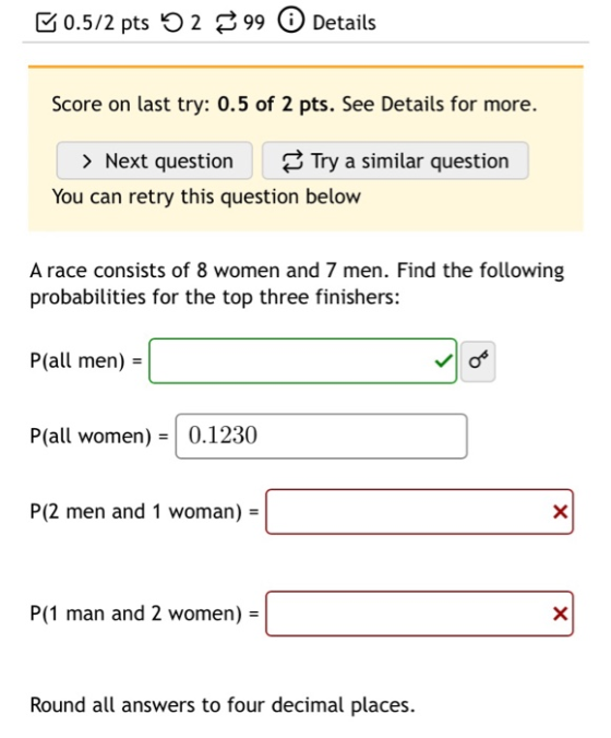 50.5/2 pts 299 Details Score on last try: 0.5 of 2 pts. See Details for more. > Next question Try a similar question You can