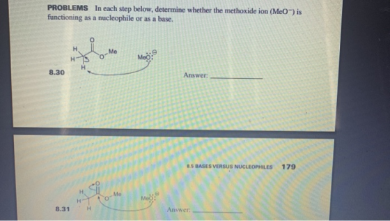 PROBLEMS In each step below, determine whether the methoxide ion (MeO) is functioning as a nucleophile or as a base. Ht-Me 8.