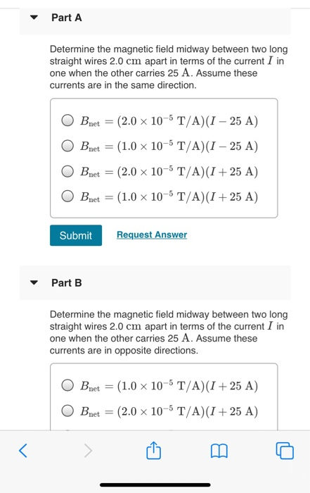 Part A Determine the magnetic field midway between two long straight wires 2.0 cm apart in terms of the current I in one when
