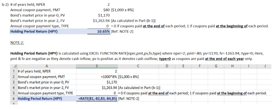 b-2) # of years held, NPER Annual coupon payment, PMT Bonds market price in year-0, PV Bonds market price in year-2, FV Ann