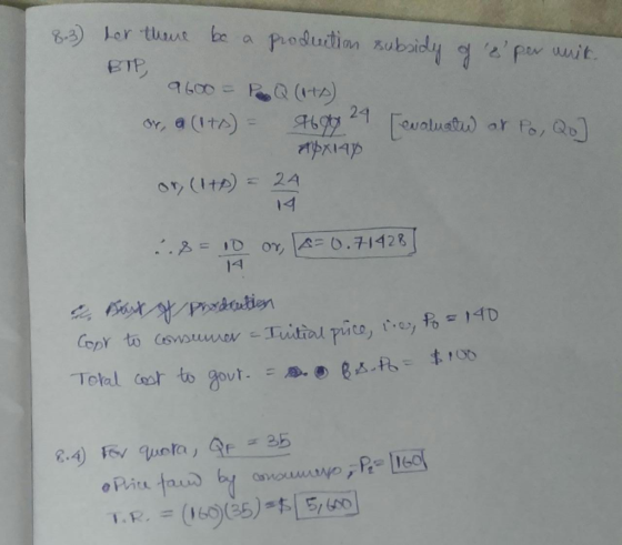 8.3) her there be a production subsidy of s per unit. BTP 9600 = P Q (ITA) or, a (to) = 9697 24 evaluate at Po, Qo] apxity
