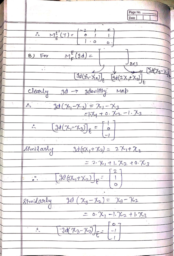 Page No. Date ร ME CODE O - o 6 B) For M (3d) 3x3 [ickas tie Elfirade Tal2x +Xal] clearly gd gedentity Map gl (x,x) = x - X3