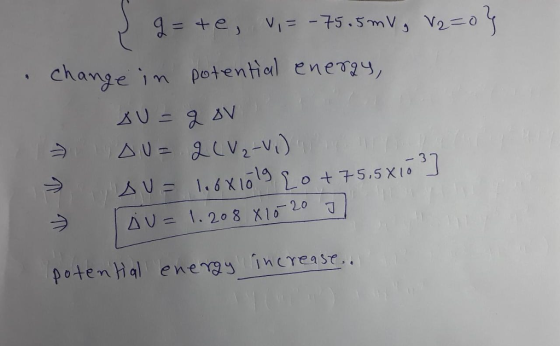 change in potentiel eneryy -19 う potenHal enengs ineTeasr