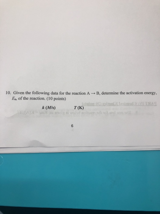 10 Given The Following Data For The Reaction A B Determine The 