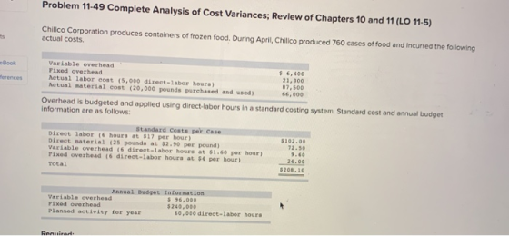 Problem 11-49 Complete Analysis of Cost Variances; Review of Chapters 10 and 11 (LO 11-5) Chillco Corporation produces contai