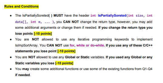 Rules and Conditions The IsPartiallySoreted() MUST have the header int IsPartiallySoreted(int size, int data[], int m, ... ),