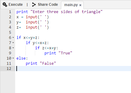t Execute >Share Code main.py x 1 print Enter three sides of triangle 2 x = input( ) 3 y= input( ) 4 input( ·) z- 6, i