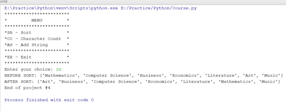 urse E: \Practice Python\venv\Scripts python.exe E:/Practice/Python/Course.py ру MENU *SR Sort *CC-Character Count ASAdd Stri