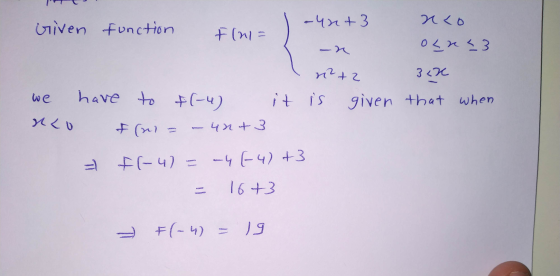 reco Given function aunt 3 f(nl= oln<3 n2+2 3.2 we have to f(-4) it is given that when nco fm -unt 3 F(-4) = -4 (-4) +3 16+3