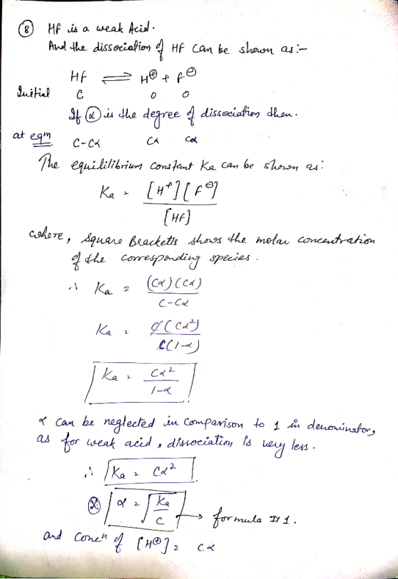 ® Hf is a weak Acid. And the dissociation of HF can be shown as:- . Hf ~ Hot po quitial c o o If @is the degree of dissociati