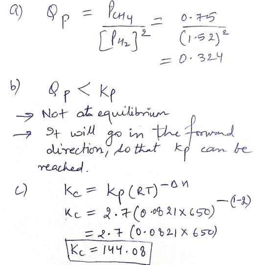 Peniy 0- 715 C2) И = 0.324 QrKp equilibrum Not at direction, Lo ttut k reached COm re Ke= kp(er) -(-2) .(0 0b21x C50) Kc 2.7