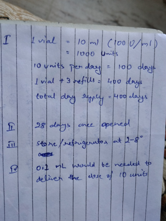 Il vial - 10 m (1000 ml) 10do knitts 10 &nits per day = 100 days I vital & 3 refills - 400 days total day supply - 400 days I