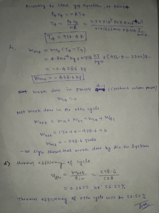 According to ideal gas equation, at pointa Pq Vq = nRT4 3.29x105 T4 = Pax 4x10m MR 0.016ssmol x 8.314 I molok ITA = 956.4K Pq