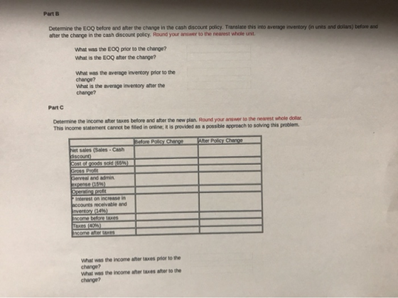 Part B Determine the EOQ before and after the change in the cash discount policy. Translate this into average inventory (in u