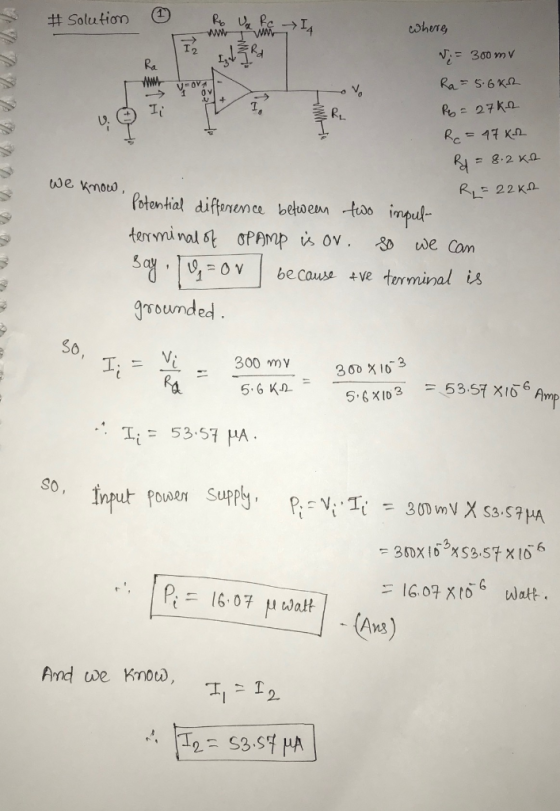 VEO # Solution ☺ where, N; = 300 mv Ra=5.6 KR P6=27K2 RC = 4742 Ry = 8.2 KB we know, R=22 K2 Potential difference between t